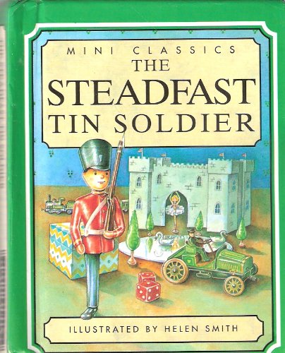 Stock image for The Steadfast Tin Soldier (Mini classic) for sale by WorldofBooks