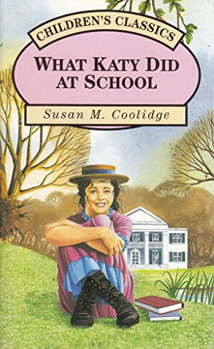 9781858137452: What Katy Did at School (Children's classics)