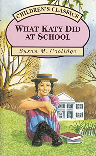 Stock image for What Katy Did at School for sale by Better World Books: West