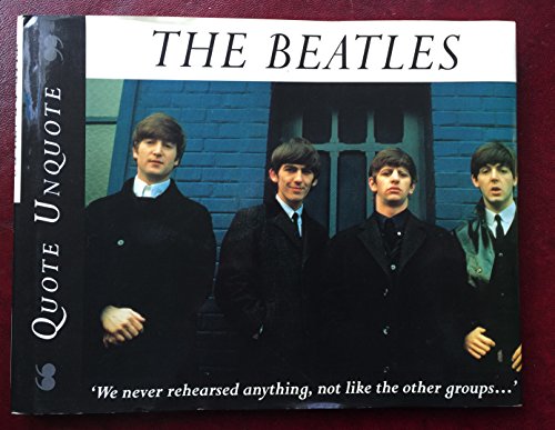 Stock image for The Beatles "Quote Unquote" for sale by AwesomeBooks