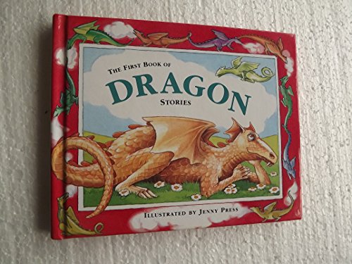 Beispielbild fr The First Book of Dragon Stories zum Verkauf von WorldofBooks