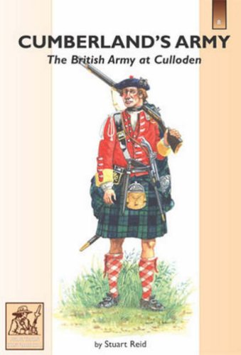 Cumberland's Army: The British Army at Culloden (9781858185293) by Stuart Reid