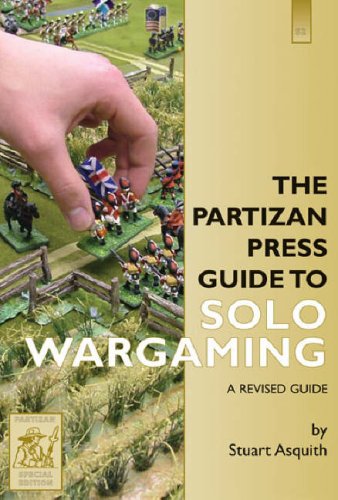 Beispielbild fr The Partizan Press Guide to Solo Wargaming zum Verkauf von WorldofBooks