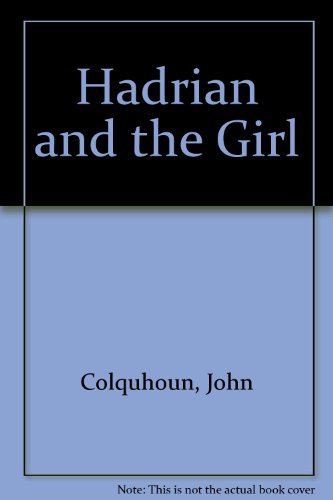 Beispielbild fr Hadrian and the Girl zum Verkauf von Reuseabook