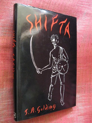 Imagen de archivo de SHIFTA - SIGNED ASSOCIATION COPY a la venta por Yesterday's Books