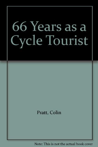 Imagen de archivo de 66 Years as a Cycle Tourist a la venta por WorldofBooks