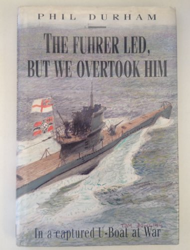 Imagen de archivo de The Fuhrer Led But We Overtook Him a la venta por WorldofBooks