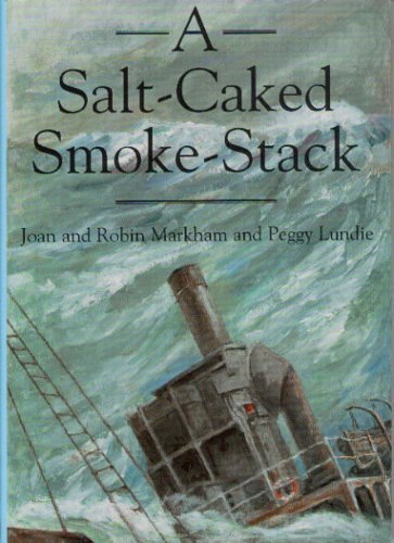A Salt-Caked Smoke Stack (9781858214078) by Markham, Joan; Joan; Markham, Robin; Lundie, Peggy