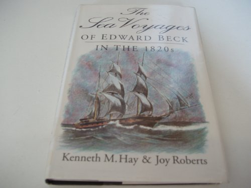 Stock image for The Sea Voyages of Edward Beck in the 1820s for sale by AwesomeBooks