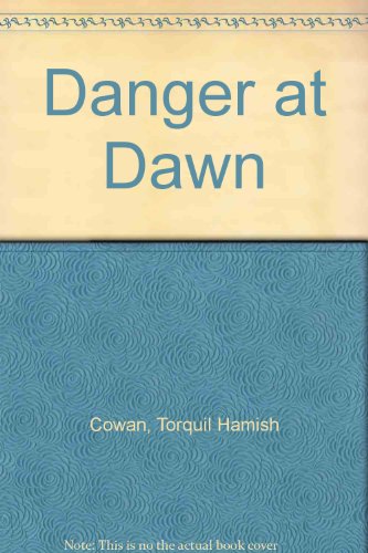 Imagen de archivo de DANGER AT DAWN. a la venta por Siop y Morfa BA