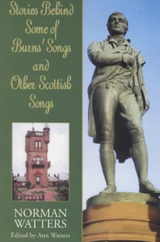 Stock image for Stories Behind Some of Burns' Songs and Other Scottish Songs for sale by Sarah Zaluckyj