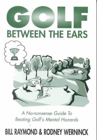 Stock image for Golf Between the Ears for sale by GF Books, Inc.