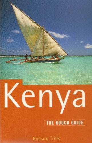 Kenya: The Rough Guide, Fourth Edition (9781858280431) by Trillo, Richard; Bitten, Jill