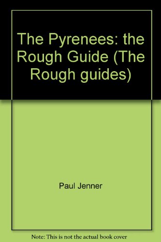 9781858280523: The Pyrenees: The Rough Guide (Rough Guide Travel Guides) [Idioma Ingls]