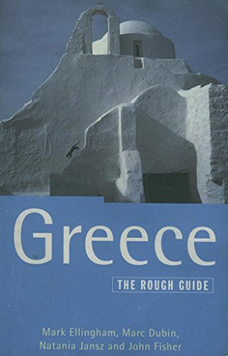 Greece: The Rough Guide, Sixth Edition (9781858281315) by Ellingham, Mark; Dubin, Marc; Jansz, Natania