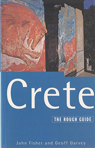 Crete: The Rough Guide, Third Edition (9781858281322) by Fisher, John; Garvey, Geoff