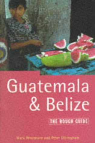Imagen de archivo de Guatemala and Belize: The Rough Guide, Second Edition a la venta por More Than Words