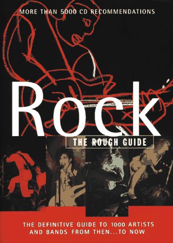 Beispielbild fr Rock: The Rough Guide, First Edition zum Verkauf von SecondSale