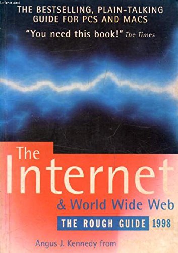 Stock image for The Internet and World Wide Web. The Rough Guide 1998. for sale by AwesomeBooks