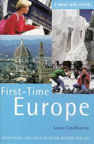 Beispielbild fr Rough Guide First-time Europe : Special (3rd Edition) zum Verkauf von Wonder Book