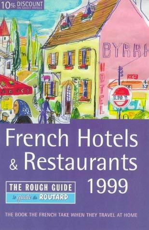 9781858284095: French Hotels & Restaurants: The Rough Guide:English Edition 1999-2000 (Rough Guide Travel Guides)