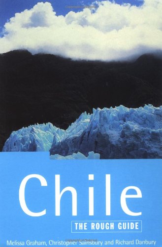 9781858284101: The Rough Guide to Chile, 1st Edition