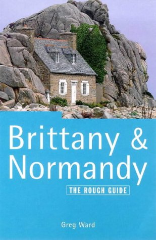 Beispielbild fr The Rough Guide to Brittany & Normandy, 6th edition zum Verkauf von Wonder Book