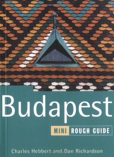 Beispielbild fr The Mini Rough Guide to Budapest 1st Edition (Rough Guide Mini Guides) zum Verkauf von Wonder Book