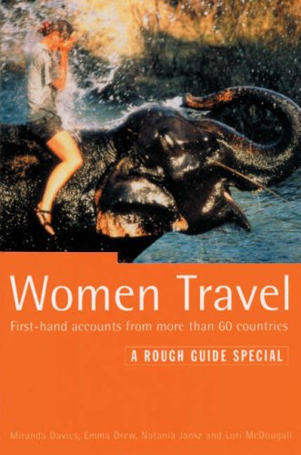 Imagen de archivo de The Rough Guide Women Travel : Adventures, Advice and Experience a la venta por Better World Books