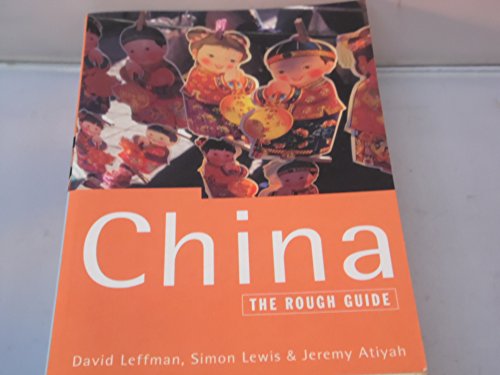 The Rough Guide to China (9781858285030) by Lewis, Simon; Atiyah, Jeremy; Leffman, David