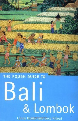 The Rough Guides to Bali and Lombok (9781858285634) by Reader, Lesley; Ridout, Lucy