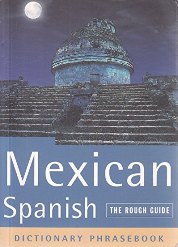 Stock image for Mexican Spanish, Dictionary Phrasebook (A Rough Guide Phrasebook) for sale by SecondSale