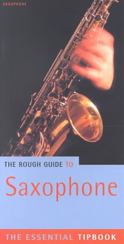 

The Rough Guide to Saxophone Tipbook, 1st Edition