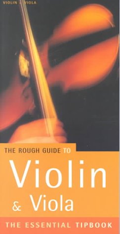 Beispielbild fr The Rough Guide to Violin and Viola zum Verkauf von Better World Books