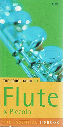 Stock image for Flute Tipbook Rough Guide: The Essential Tipbook (Rough Guides Reference Titles) for sale by WorldofBooks