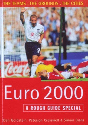 Euro 2000 (Miniguides) (9781858286693) by Dan Goldstein; Peterjon Cresswell; Simon Evans