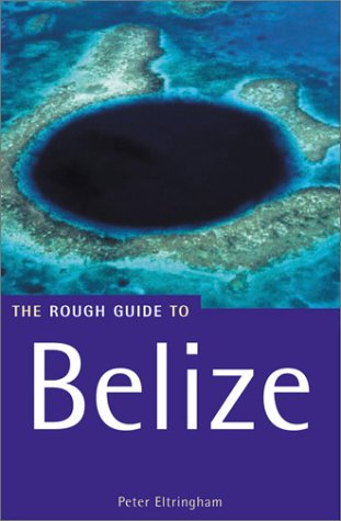 Imagen de archivo de The Rough Guide to Belize 2 (Rough Guide Travel Guides) a la venta por BookHolders