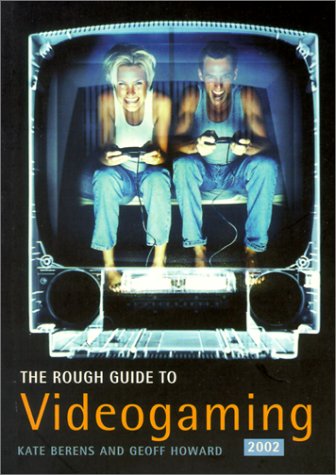 Beispielbild fr The Rough Guide to Videogaming 2002 (Miniguides) zum Verkauf von Reuseabook