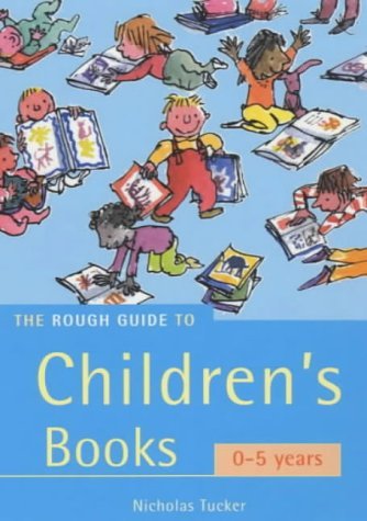 Stock image for The Rough Guide to Children's Books, 0-5 years for sale by WorldofBooks