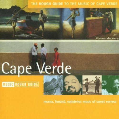 The Rough Guide to The Music of Cape Verde (Rough Guide World Music CDs) (9781858288093) by Rough Guides