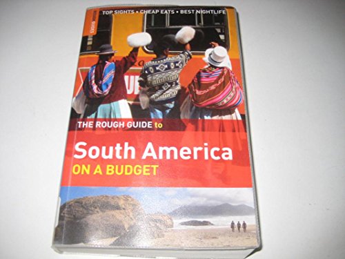 Imagen de archivo de The Rough Guide to South America on a Budget a la venta por Better World Books: West