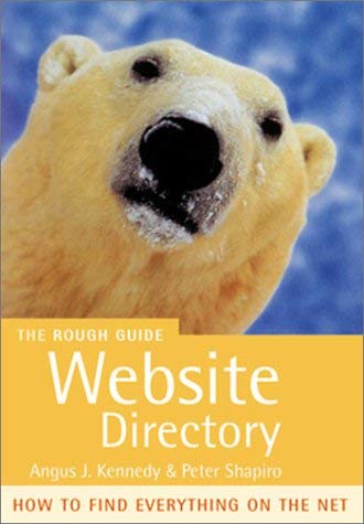 The Rough Guide Website Directory (9781858288550) by Kennedy, Angus J.; Shapiro, Peter