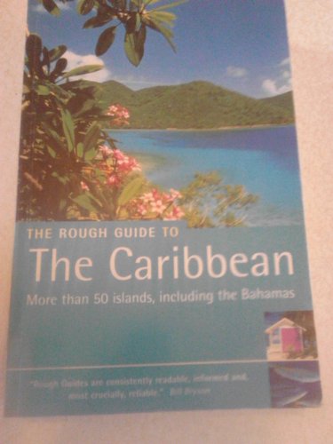 The Rough Guide to The Caribbean: More Than 50 Islands, Including the Bahamas (9781858288956) by Rough Guides