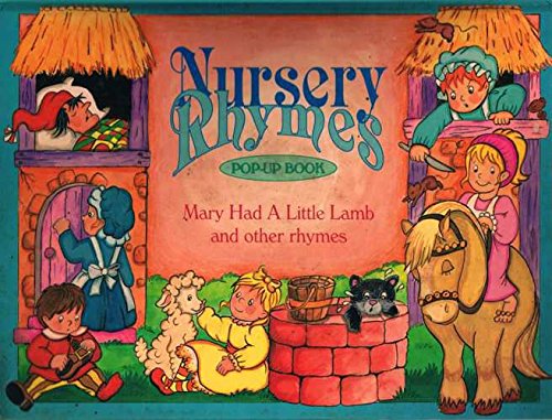 9781858301259: Wee Willie Winkie; Mary Had a Little Lamb; Mary Mary Quite Contrary; See-saw Margery Daw; Rock-a-bye Baby; Humpty Dumpty (Nursery Rhyme Pop-up Books)