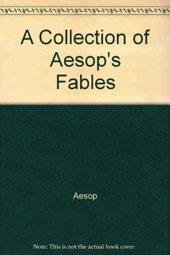 Stock image for A Collection of Aesop's Fables for sale by AwesomeBooks