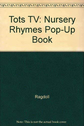 Beispielbild fr Tots TV: Nursery Rhymes Pop-Up Book zum Verkauf von AwesomeBooks