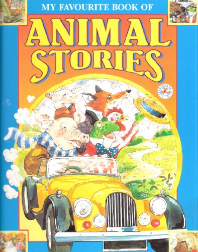 Stock image for My Favourite Book of Animal Stories for sale by AwesomeBooks