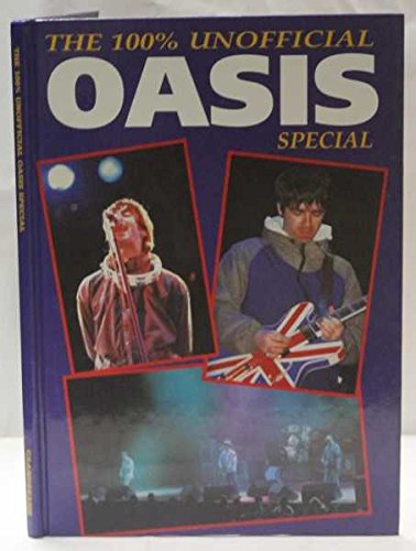 Stock image for The Totally 100% Unofficial Oasis Special for sale by GF Books, Inc.