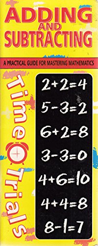 9781858306469: Time Trials: Adding and Subtracting; Multiplying and Dividing; Fractions; Spelling