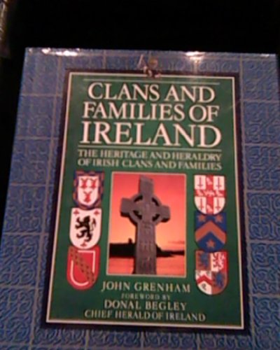 9781858330099: Clans And Families Of Ireland - the Heritage And Heraldry Of Irish Clans And Families